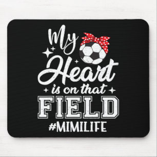 Tapis De Souris Mon cœur est sur ce terrain de soccer Mimi grand-m