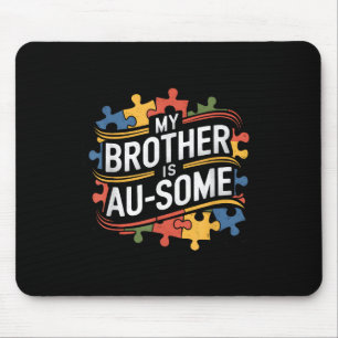 Tapis De Souris Mon Frère Est Au-some Frère Soeur Autisme Award