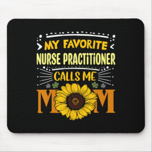 Tapis De Souris Mon infirmière praticienne préférée m'appelle mama