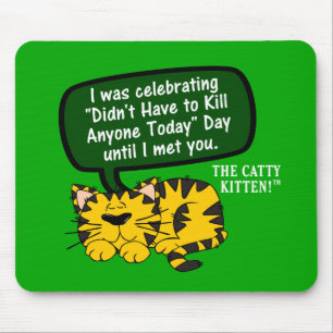 Tapis De Souris Mon jour allait splendide jusqu'à moi vous a vus