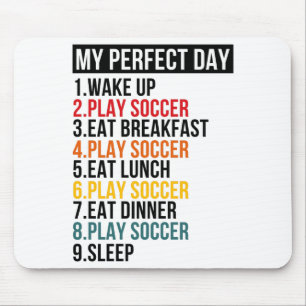 Tapis De Souris Mon jour parfait en jouant au football T Shirt 