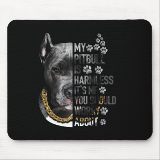 Tapis De Souris Mon Pitbull est sans danger C'est moi que tu devra