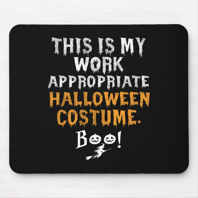 Tapis De Souris Mon Travail Est-Il Approprié Costume Halloween Boo (Devant)