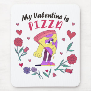 Tapis De Souris Mon Valentin est une invitation à la pizza