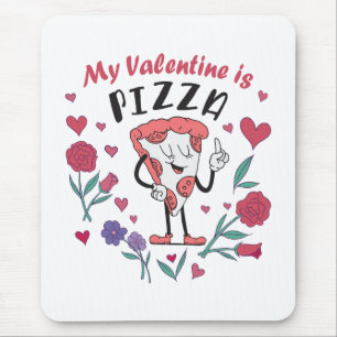 Tapis De Souris Mon Valentin est une invitation à la pizza