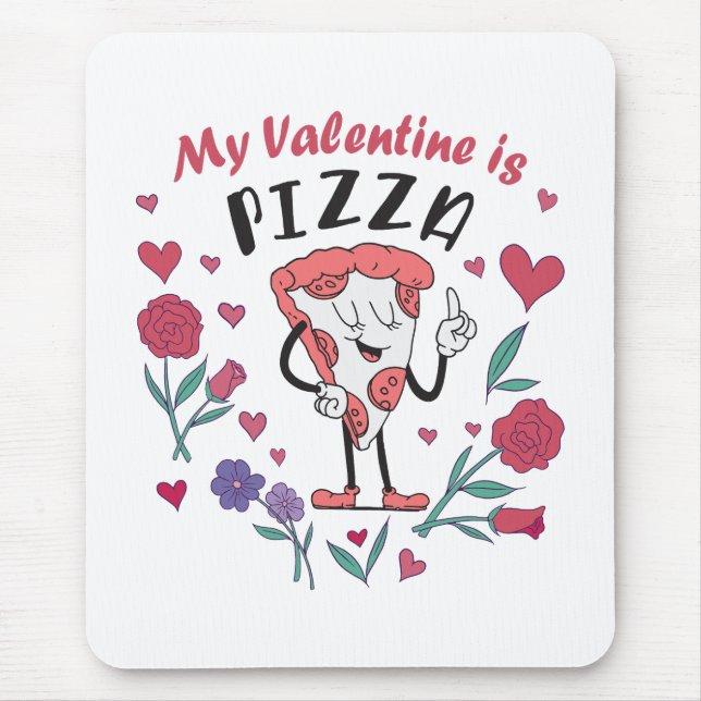 Tapis De Souris Mon Valentin est une invitation à la pizza (Devant)