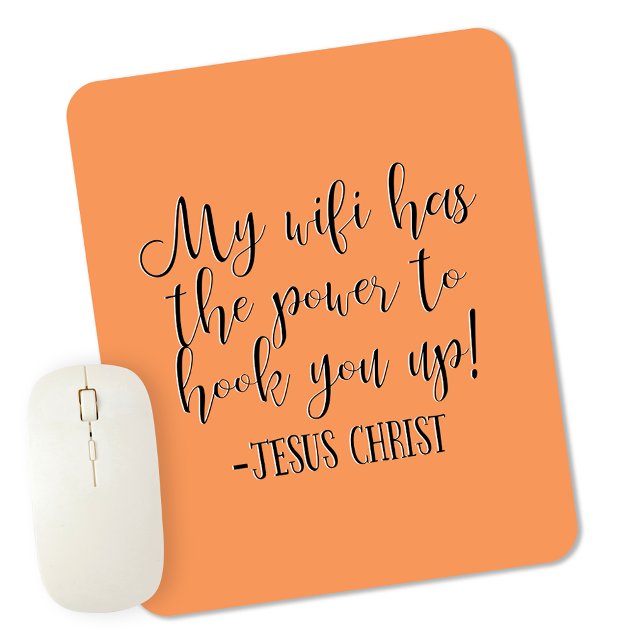 Tapis De Souris Mon WiFi a le pouvoir Jésus Christ amusant (Créateur téléchargé)