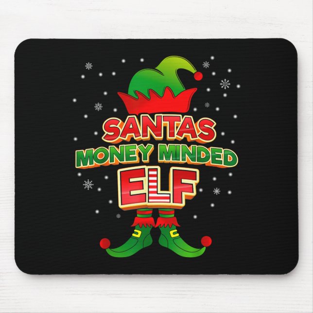 Tapis De Souris Money Minded Elf Christmas Matching Costumes X-mas (Devant)