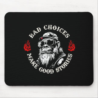 Tapis De Souris Monkey Bad Choices Make Good Stories (on Back)
