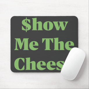 Tapis De Souris Montre-moi le fromage