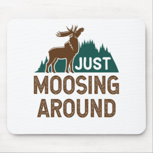 Tapis De Souris Moose Se Moque Juste Autour