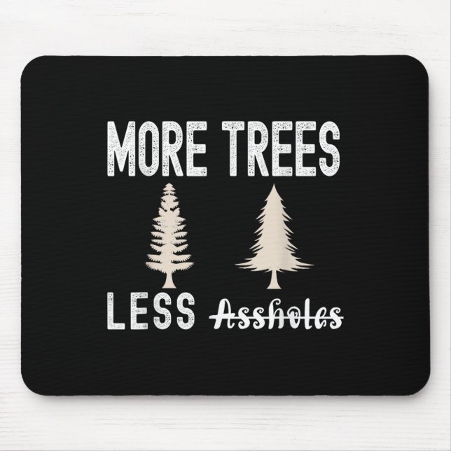 Tapis De Souris More Trees Less Holes Ugly Christmas Sweater  (Devant)