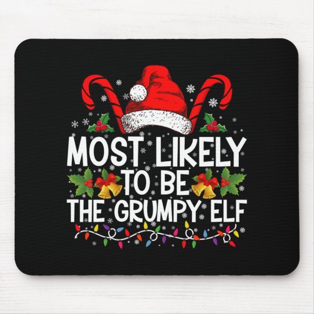 Tapis De Souris Most Likely To Be The Mpy Elf Funny Xmas  (Devant)