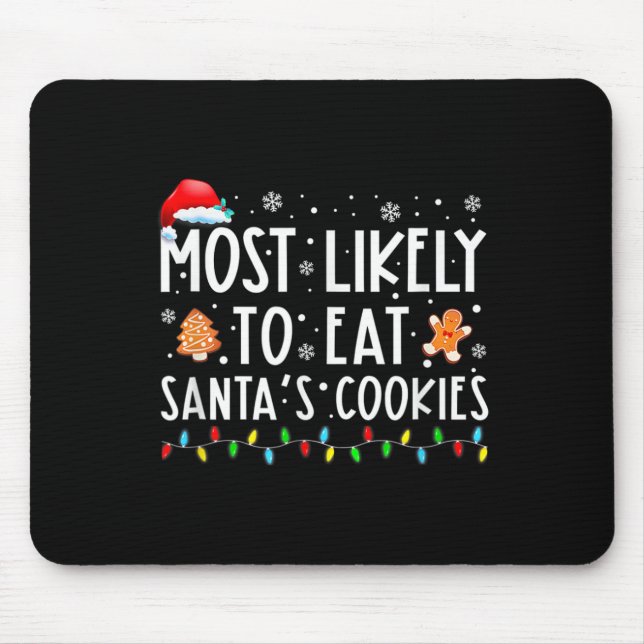 Tapis De Souris Most Likely To Eat Santas (Devant)