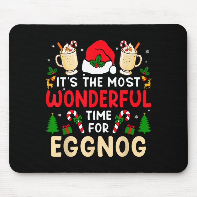 Tapis De Souris Most Wonderful Time For Eggnog Family Christmas Va (Devant)
