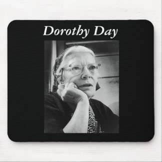Tapis De Souris Mousepad de Dorothy Day