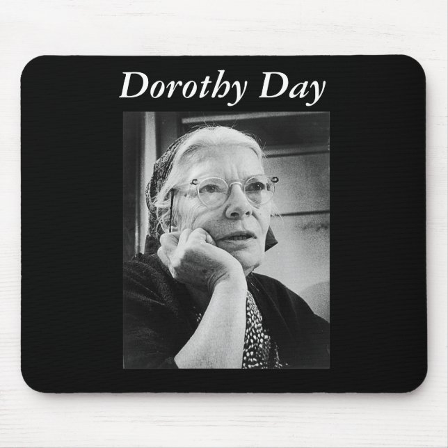 Tapis De Souris Mousepad de Dorothy Day (Devant)