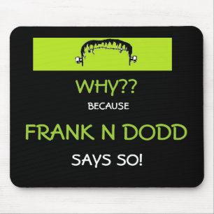 Tapis De Souris Mousepad de Frank N Dodd