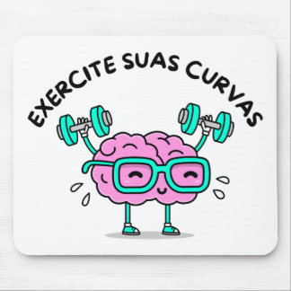 Tapis De Souris Mousepad Exercite Suas Curvas