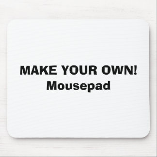 TAPIS DE SOURIS MOUSEPAD - FAITES VOS PROPRES !