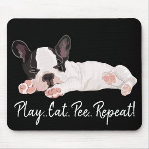 Tapis De Souris Mousepad Jouer Manger Pee Répéter/Furie Chiot