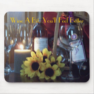 Tapis De Souris Mousepad, Wine un peu, vous se sentira mieux