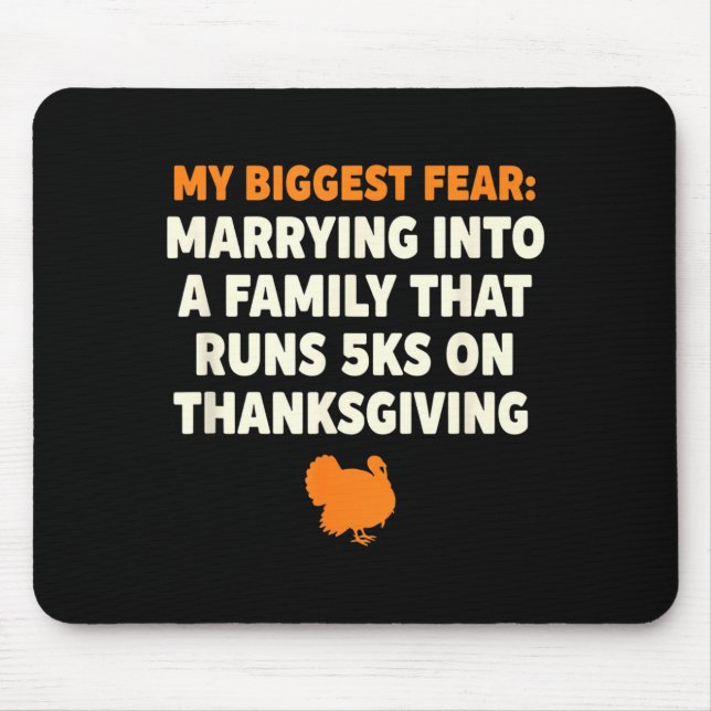 Tapis De Souris My Biggest Fear_ Marrying Into A Family That Runs  (Devant)