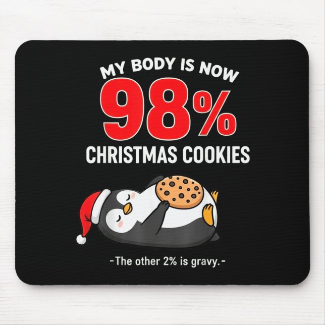 Tapis De Souris My Body Is 98% Christmas Cookies Funny Penguin Paj (Devant)