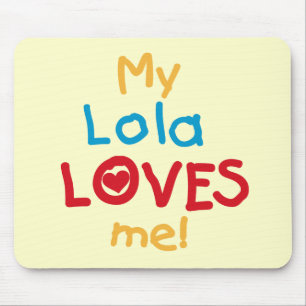 Tapis De Souris My Lola Loves Me T-shirts et cadeaux