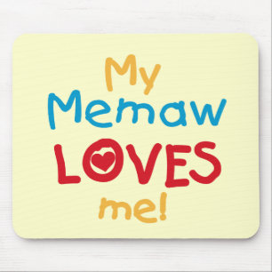 Tapis De Souris My Memaw Loves Me T-shirts et cadeaux