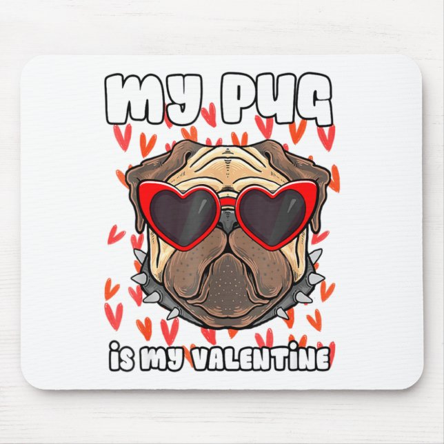 Tapis De Souris My Pug In My Valentine Cute Valentineu2019s Day Pe (Devant)