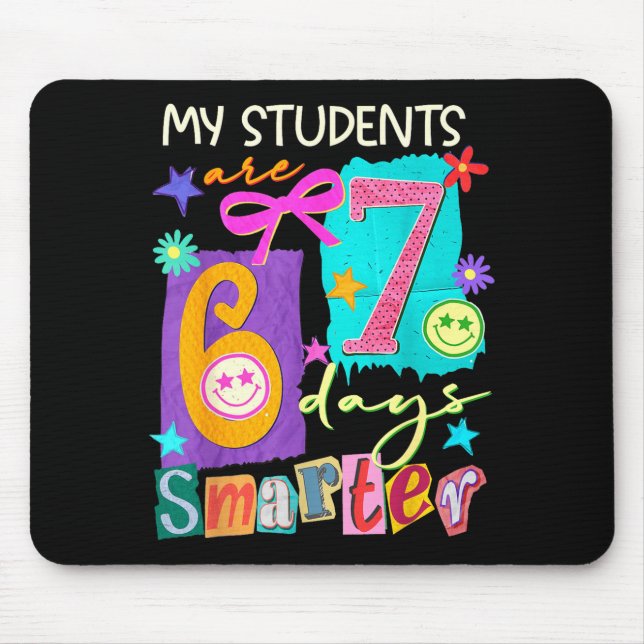 Tapis De Souris My Students Are 67 Days Smarter Funny Teacher Kids (Devant)
