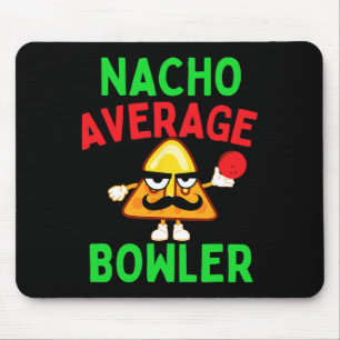 Tapis De Souris Nacho Average Bowler Cinco De Mayo Bowling Mexicai
