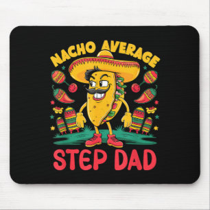 Tapis De Souris Nacho beau-père moyen cinq de mayo mexicain drôle