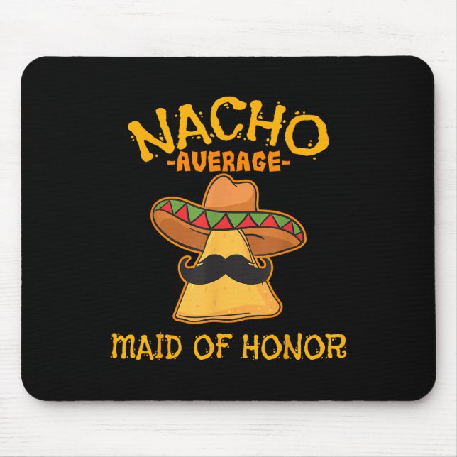 Tapis De Souris Nacho Maid Moyenne D'Honneur Mexicaine Cinco De Ma (Devant)