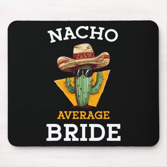 Tapis De Souris Nacho Moyenne Mariée Funny Mariage Mexicain Plaisi (Devant)