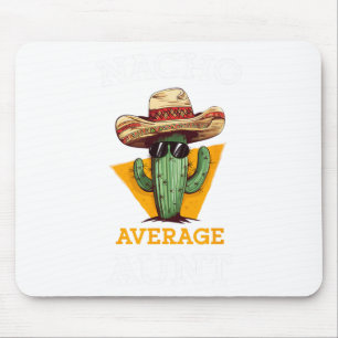 Tapis De Souris Nacho Moyenne Tante Mexicaine Tante Funny Famille
