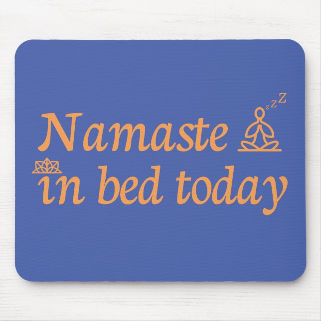 Tapis De Souris Namaste in Bed (Devant)