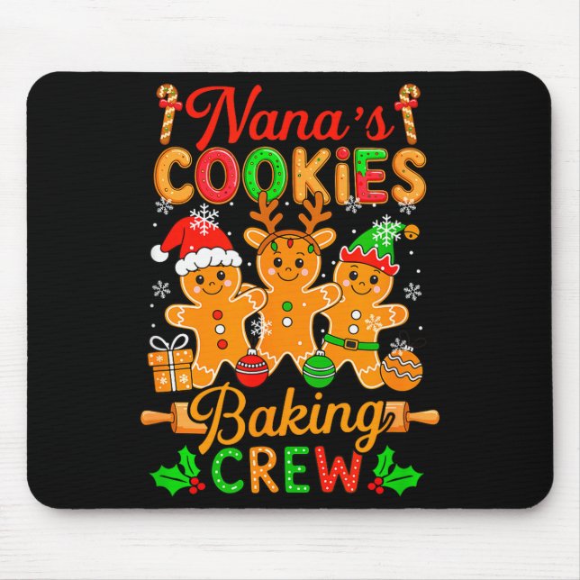 Tapis De Souris Nana's Xmas Cookie Baking Crew Funny Baker Gingerb (Devant)