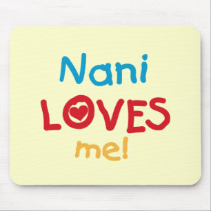 Tapis De Souris Nani aime mes t-shirts et cadeaux
