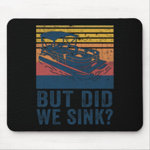 Tapis De Souris Naviguer mais avons-nous coulé Flatboat capitaine