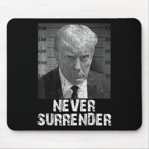 Tapis De Souris Ne jamais abandonner Pro Trump