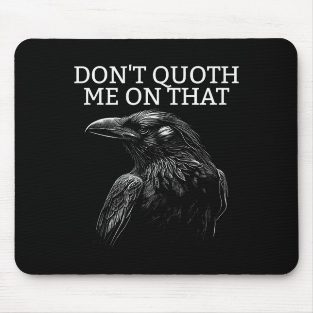 Tapis De Souris Ne me citez pas là-dessus E corbeau drôle Edgar Al (Devant)