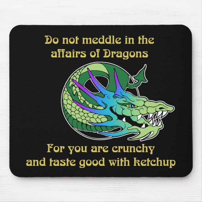Tapis De Souris Ne mêlez pas dans les affaires des dragons (Devant)