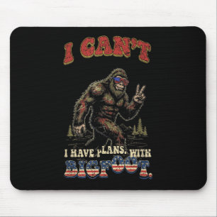 Tapis De Souris Ne peut avoir de projets avec bigfootfunny patriot