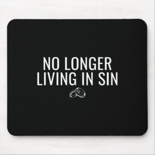 Tapis De Souris Ne plus vivre dans le péché Drôle de mariage de ma