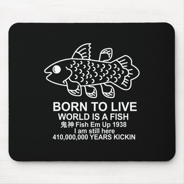 Tapis De Souris Né pour vivre Monde est un poisson Coelacanthe Poi (Devant)