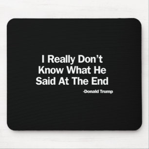 Tapis De Souris Ne savez pas ce qu'il a dit Trump contre Biden 202