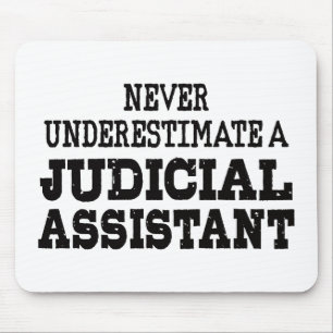 Tapis De Souris Ne sous-estimez jamais un assistant judiciaire