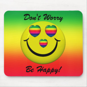 Tapis De Souris Ne vous inquiétez pas soit visage heureux Mousepad